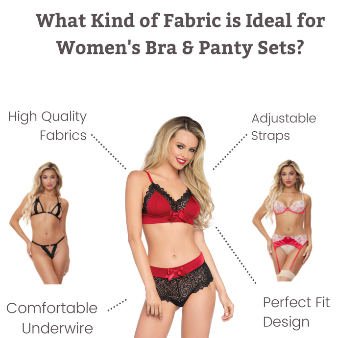 What Kind of Fabric is Ideal for Women's Bra & Panty Sets?